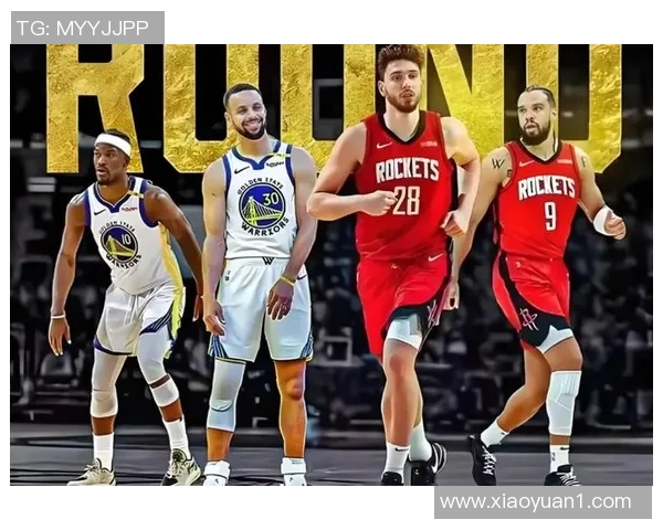 勇士与火箭的巅峰对决全场精彩回顾与赛季分析